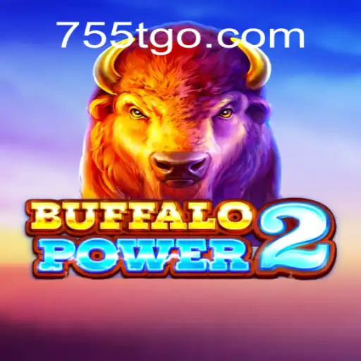 BuffaloPower2: Explore the Wild Adventure on 755T Online Plataforma Oficial