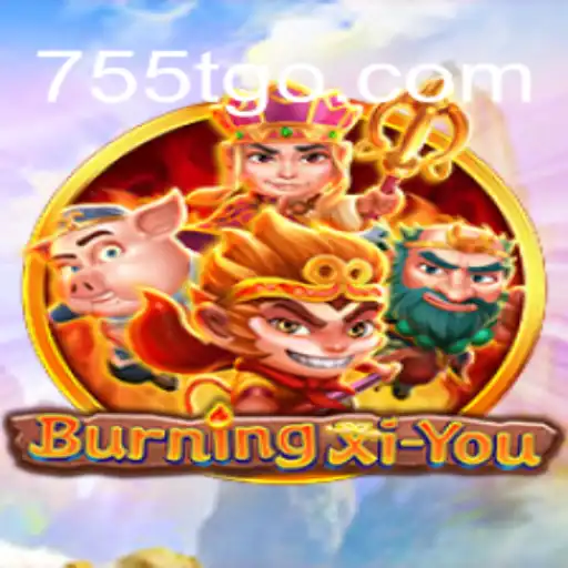 Exploring the Fascinating World of BurningXiYou