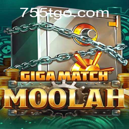 Discover the Thrilling World of GigaMatchMoolah on 755T⭐️ ONLINE PLATAFORMA OFICIAL